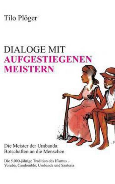 Cover for Plöger · Dialoge Mit Aufgestiegenen Meist (Book) (2016)