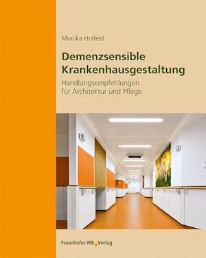 Cover for Monika Holfeld · Demenzsensible Krankenhausgestaltung. (Paperback Book) (2021)