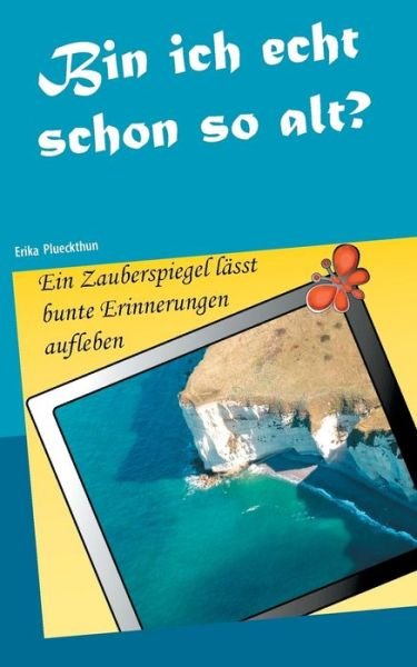 Cover for Plueckthun · Bin ich echt schon so alt? (Bok) (2017)