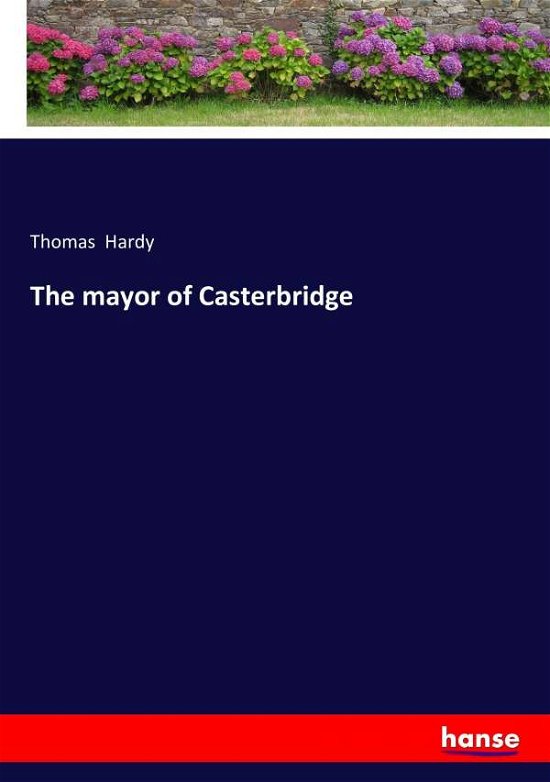 Cover for Hardy · The mayor of Casterbridge (Bog) (2016)