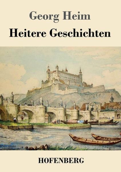 Heitere Geschichten - Heim - Livros -  - 9783743714182 - 19 de maio de 2017