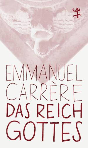 Cover for Emmanuel Carrère · Das Reich Gottes (Book) (2025)