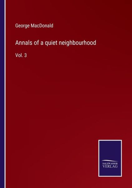 Cover for George MacDonald · Annals of a quiet neighbourhood (Paperback Book) (2021)