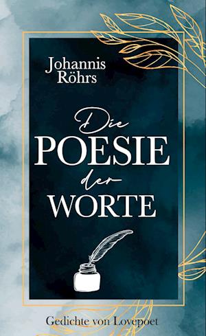 Cover for Johannis Röhrs · Die Poesie der Worte (Hardcover Book) (2021)