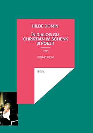 Cover for Hilde Domin · Hilde Domin, dialog cu Christian W. Schenk 1995 (Hardcover Book) (2021)