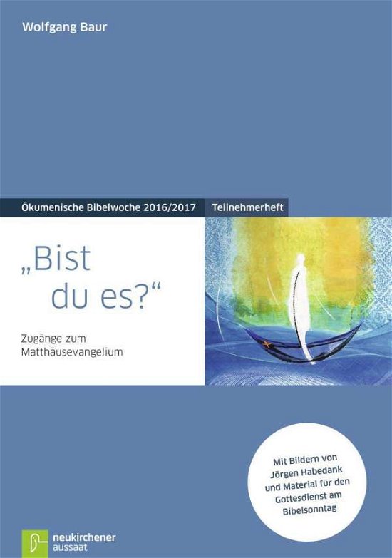 Cover for Baur · Bist du es?,Teilnehm.Ökumen Bibelw (Book)