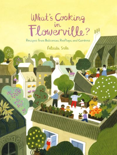 Cover for Felicita Sala · What's Cooking in Flowerville? (N/A) (2022)