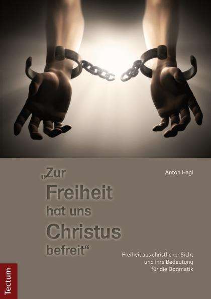 Zur Freiheit hat uns Christus befr - Hagl - Books -  - 9783828826182 - 