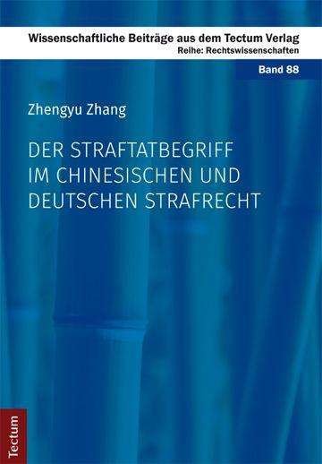 Cover for Zhang · Der Straftatbegriff im chinesisch (Buch) (2017)
