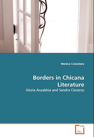 Cover for Monica Crazzolara · Borders in Chicana Literature (Paperback Book) (2012)