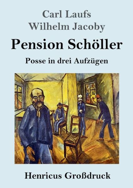 Cover for Carl Laufs · Pension Schoeller (Grossdruck) (Paperback Book) (2019)