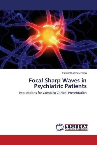 Cover for Zimmerman Elizabeth · Focal Sharp Waves in Psychiatric Patients (Paperback Book) (2014)