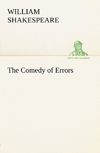 The Comedy of Errors (Tredition Classics) - William Shakespeare - Kirjat - tredition - 9783849166182 - tiistai 4. joulukuuta 2012