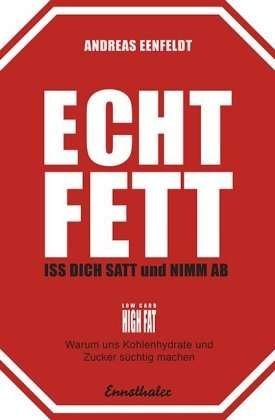 Cover for Eenfeldt · Echt fett - Iss dich satt und (Bok)