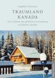 Cover for Angelika Grossmann · Traumland Kanada (Paperback Book) (2008)