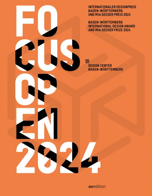 Focus Open 2024: Baden-Wurttemberg International Design Award and Mia Seeger Prize 2024 - Focus Open - Design Center Baden-Wurttemberg - Libros - AVEdition - 9783899864182 - 13 de enero de 2025