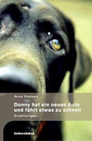 Cover for Arne Nielsen · Donny hat ein neues Auto und fährt etwas zu schnell (Inbunden Bok) (2003)