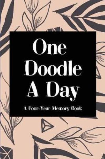 Cover for Vit Hansen · One Doodle a Day: A Four-Year Memory Book, Hardcover - Moments Captured (Hardcover Book) (2018)