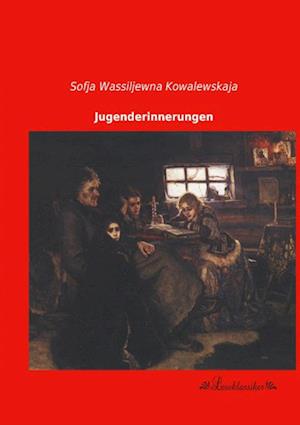 Cover for Sofja Wassiljewna Kowalewskaja · Jugenderinnerungen (Paperback Book) (2013)