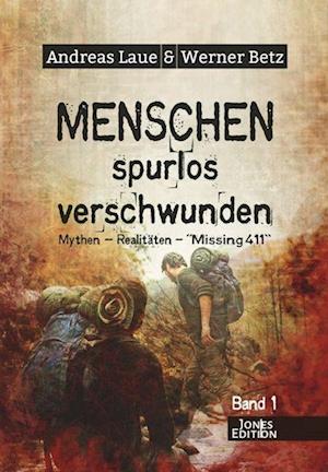 Menschen - spurlos verschwunden - Andreas Laue - Books - Ancient Mail - 9783956523182 - September 29, 2022