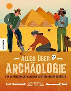 Alles über Archäologie - Marta Guzowska - Livros - Knesebeck - 9783957287182 - 23 de março de 2023