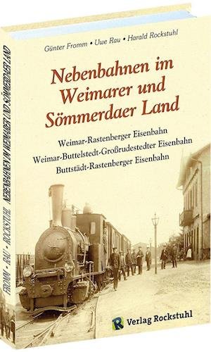Cover for Günter Fromm · Nebenbahnen im Weimarer und Sömmerdaer Land (Hardcover Book) (2018)