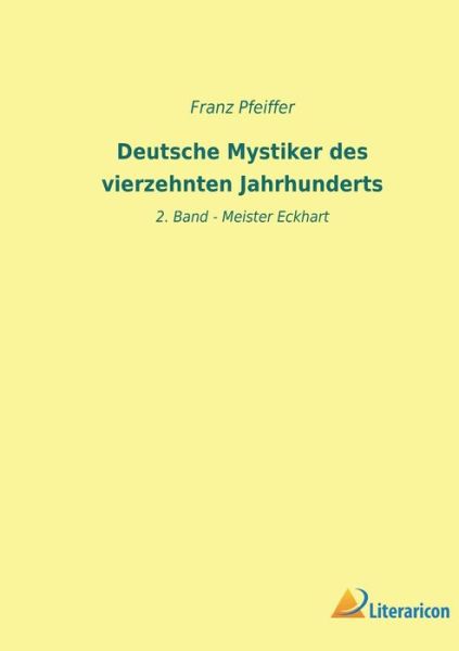 Cover for Franz Pfeiffer · Deutsche Mystiker des vierzehnten Jahrhunderts (Taschenbuch) (2023)