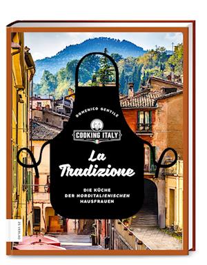 La Tradizione - Domenico Gentile - Books - ZS - ein Verlag der Edel Verlagsgruppe - 9783965842182 - July 1, 2022