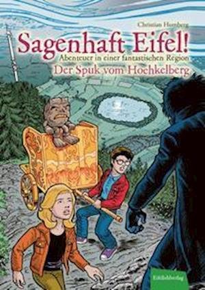Cover for Christian Humberg · Sagenhaft Eifel! - Abenteuer in einer fantastischen Region (Bog) (2022)