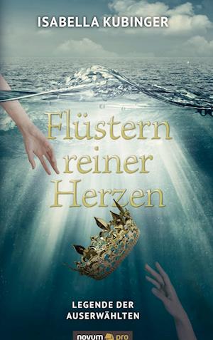Cover for Isabella Kubinger · Flüstern reiner Herzen (Hardcover Book) (2021)