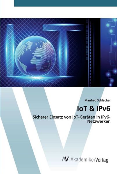 Cover for Schlacher · IoT &amp; IPv6 (Book) (2019)