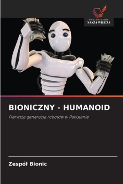 Cover for Zespol Bionic · Bioniczny - Humanoid (Paperback Book) (2021)