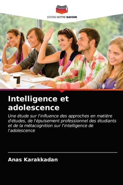 Cover for Anas Karakkadan · Intelligence et adolescence (Paperback Book) (2021)