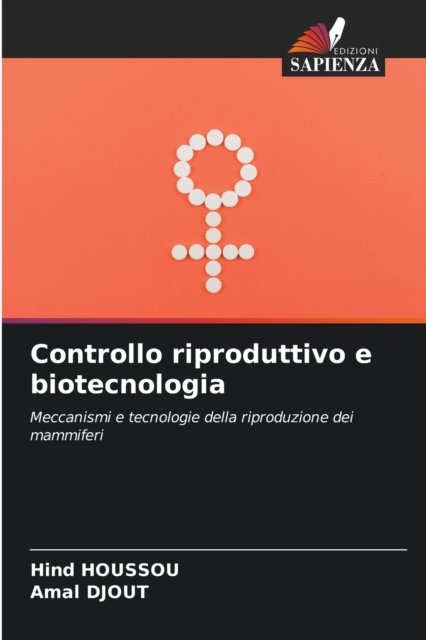 Cover for Hind Houssou · Controllo riproduttivo e biotecnologia (Paperback Book) (2021)