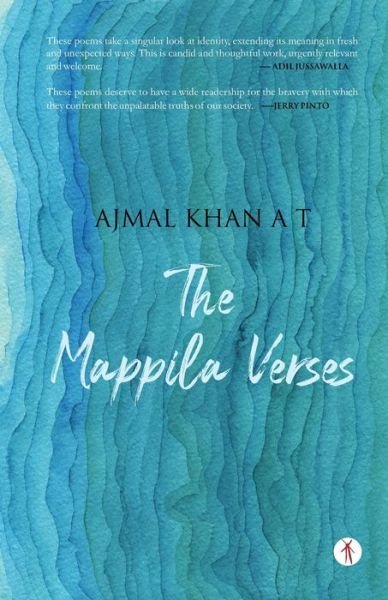 Cover for Ajmal Khan a T · The Mappila Verses (Pocketbok) (2020)