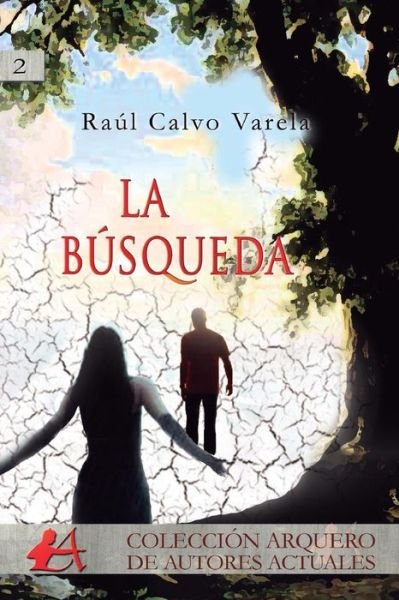 Cover for Raul Calvo Varela · La busqueda (Paperback Book) (2016)