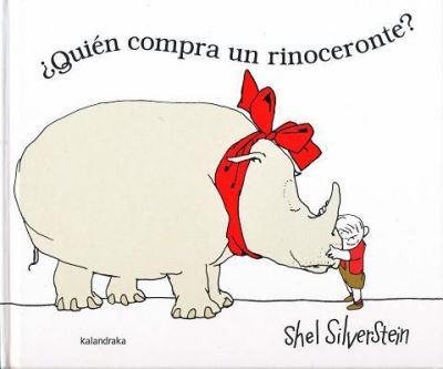 Cover for Shel Silverstein · Quien Compra Un Rinoceronte / Pd. (Gebundenes Buch) (2016)