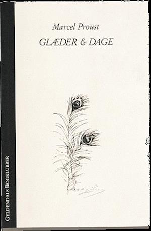 Cover for Marcel Proust · Glæder og dage  (Bound Book) [1st edition] (2002)