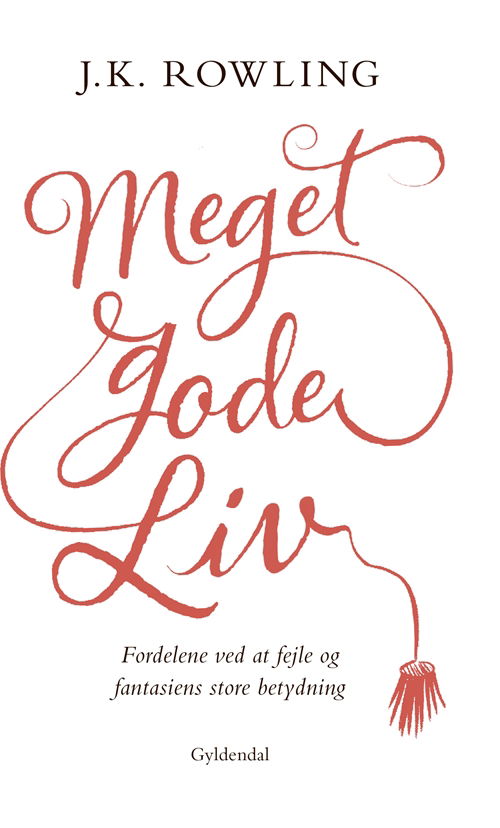 Cover for J. K. Rowling · Meget gode liv (Bound Book) [1er édition] (2018)
