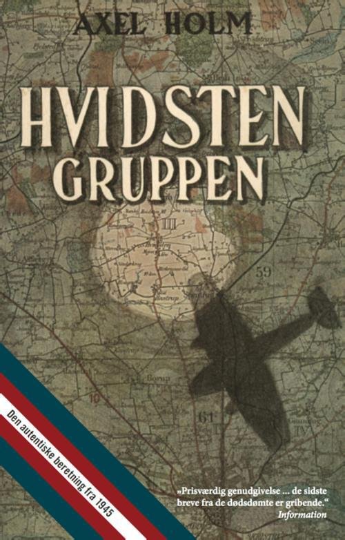 Cover for Axel Holm · Hvidsten gruppen, hb. (Hardcover Book) [2. wydanie] [Hardback] (2012)