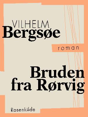 Cover for Vilhelm Bergsøe · Bruden fra Rørvig (Sewn Spine Book) [1st edition] (2018)