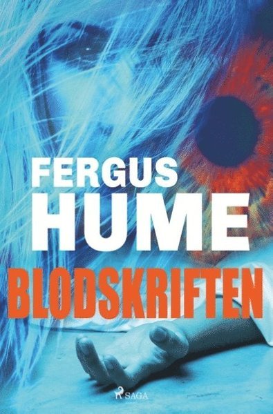 Blodskriften - Fergus Hume - Books - Saga Egmont - 9788726174182 - March 29, 2019