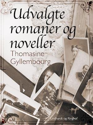 Cover for Thomasine Gyllembourg · Udvalgte romaner og noveller (Heftet bok) [1. utgave] (2021)
