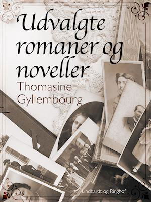 Cover for Thomasine Gyllembourg · Udvalgte romaner og noveller (Sewn Spine Book) [1st edition] (2021)