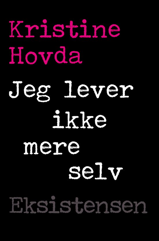 Cover for Kristine Hovda · Jeg lever ikke mere selv (Hæftet bog) [1. udgave] (2023)