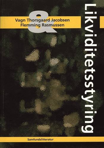 Cover for Vagn Thorsgaard Jacobsen · Likviditetsstyring (Sewn Spine Book) [1st edition] (1998)