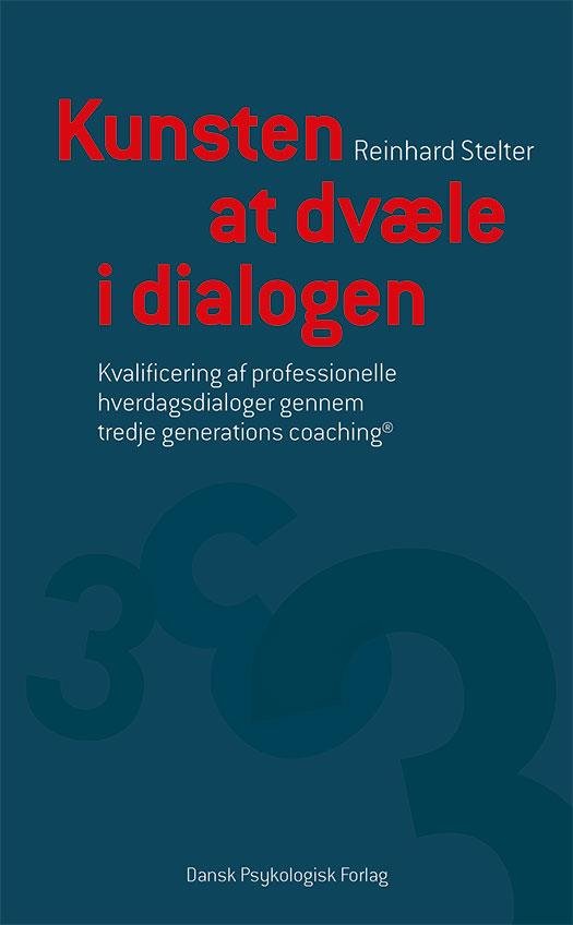 Cover for Reinhard Stelter · Kunsten at dvæle i dialogen (Poketbok) [1:a utgåva] (2016)