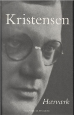 Cover for Tom Kristensen · Hærværk (Innbunden bok) [2. utgave] [Indbundet] (2014)