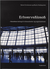 Cover for Rehné Christensen og Martin Vinding (red.) · Erhvervsfilosofi (Hæftet bog) [1. udgave] (2009)