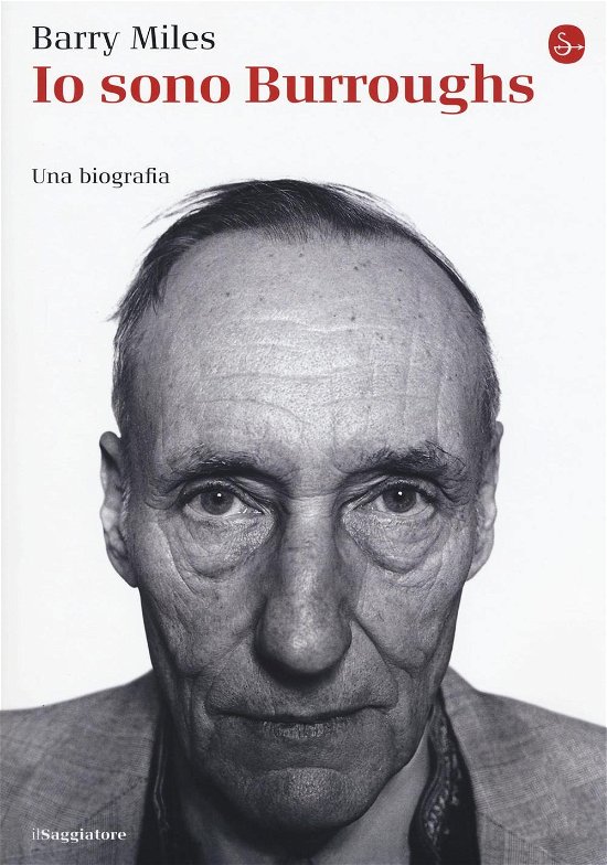 Cover for Barry Miles · Io Sono Burroughs. Una Biografia (Book)